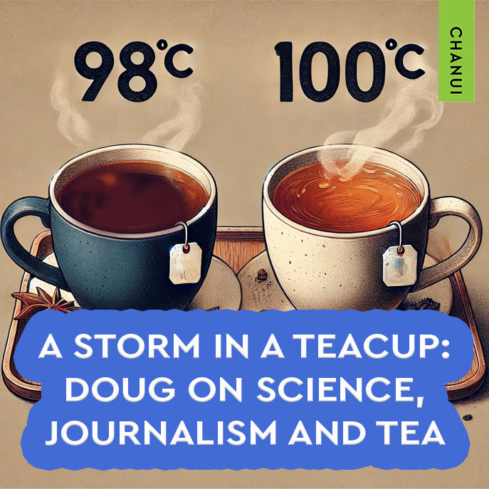 A storm in a teacup: Doug on science, journalism and tea