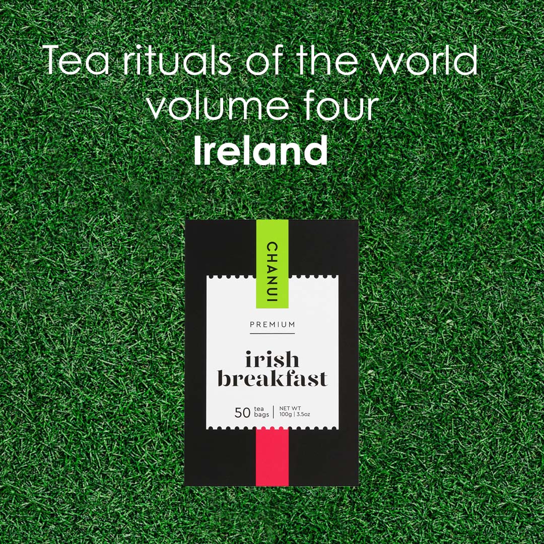 Tea rituals of the world volume four - Ireland - Chanui